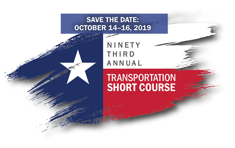 Save the Date for the 93rd Annual Transportation Short Course: October 14-16, 2019.