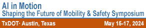 AI in Motion: Shaping the Future of Mobility & Safety Symposium.